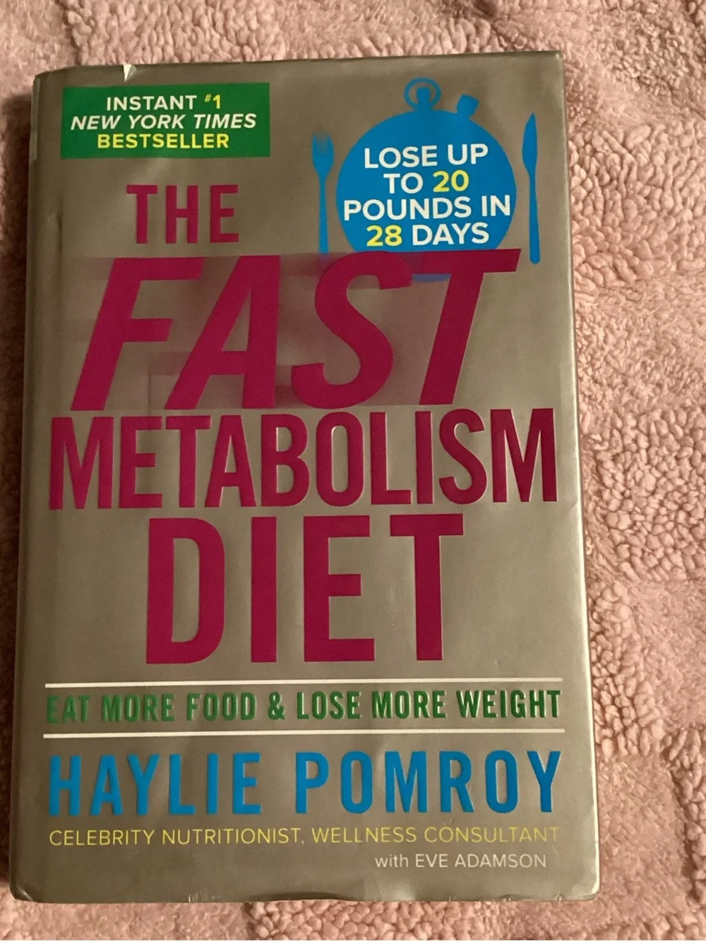 The Fast Metabolism Diet 2013 Hardback Health Lifestyle Book
